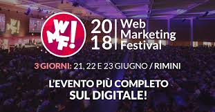 Web Marketing Festival | Rimini, 21- 22- 23 Giugno 2018‎